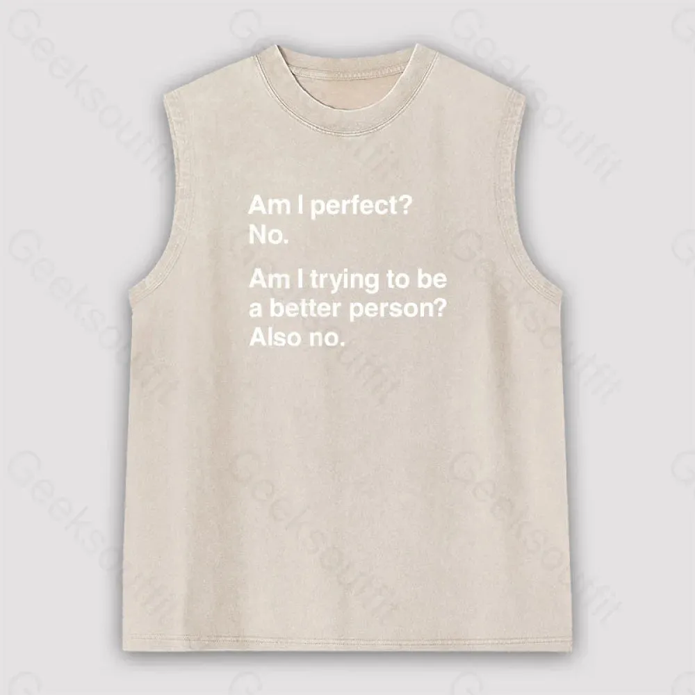 Am I Perfect No Unisex Washed Tank